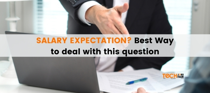 Salary Expectations? Best Way to deal with this question