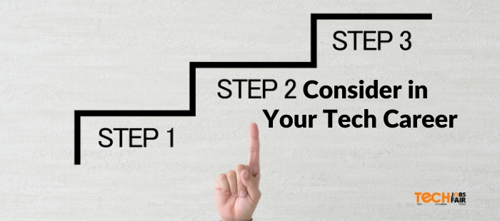 Steps to Consider in Your Tech Career