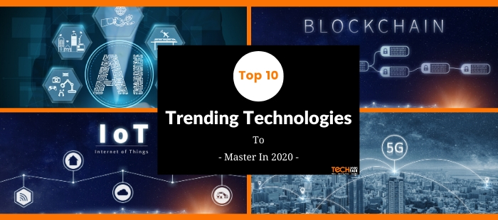 Top 10 Trending Technologies To Master In 2022