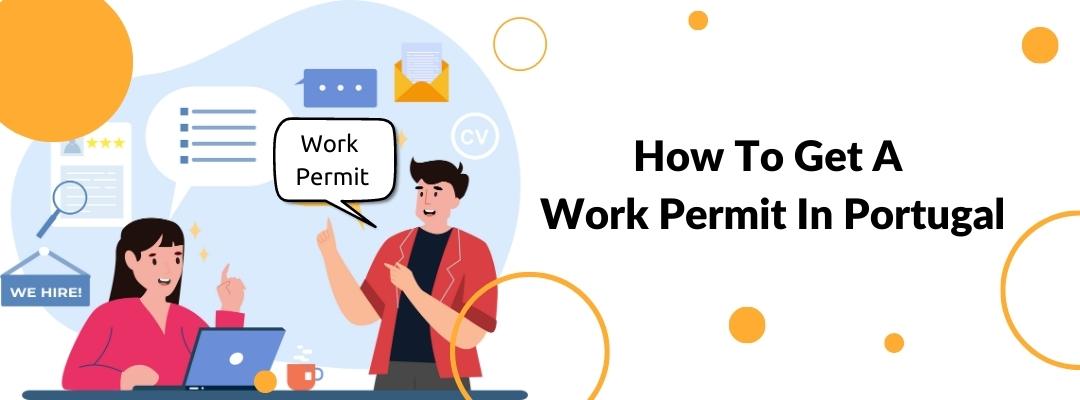 How to Get a Work Permit in Portugal
