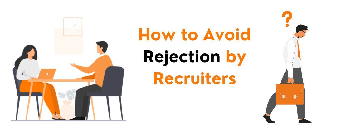 How to Avoid Rejection by Recruiters