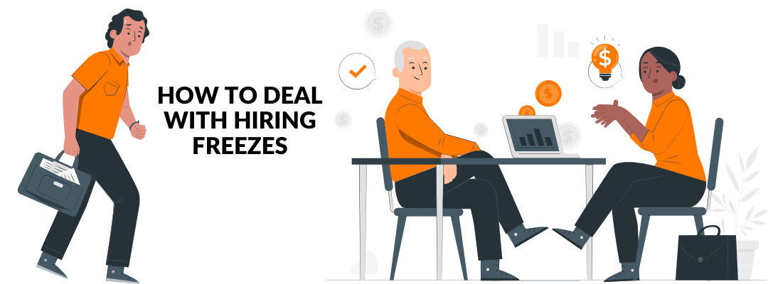 How to Deal with Hiring Freezes
