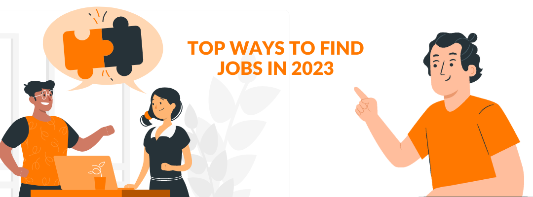 The Best Ways to Find Jobs in 2023