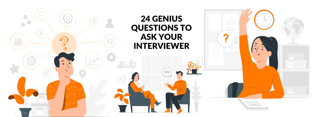 24 Genius Questions to Ask Your Interviewer