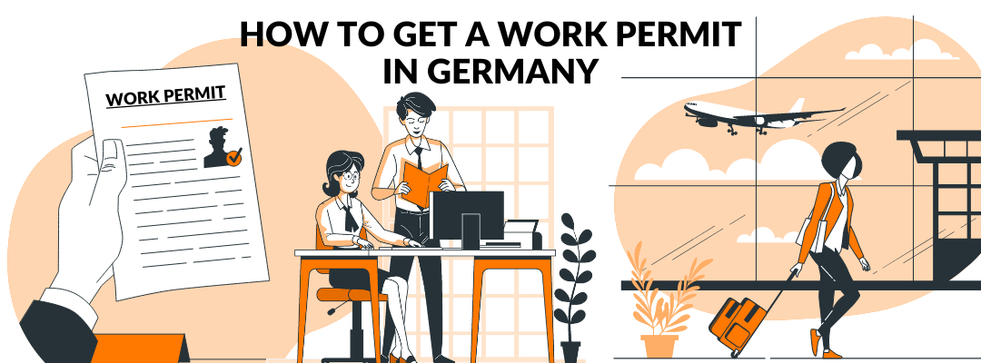 How to Get a Work Permit in Germany