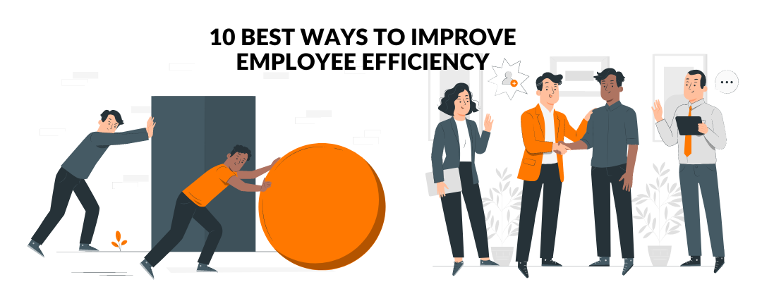 10 Best Ways to Improve Employee Efficiency