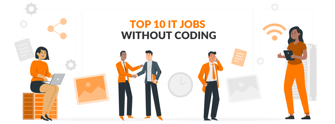Top 10 IT Jobs Without Coding
