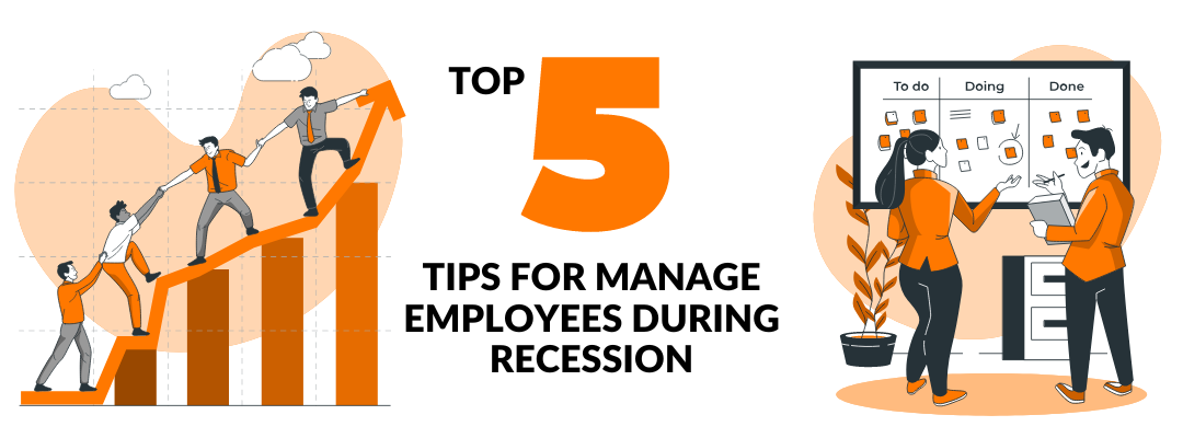 Top 5 Tips for Manage Employees During Recession