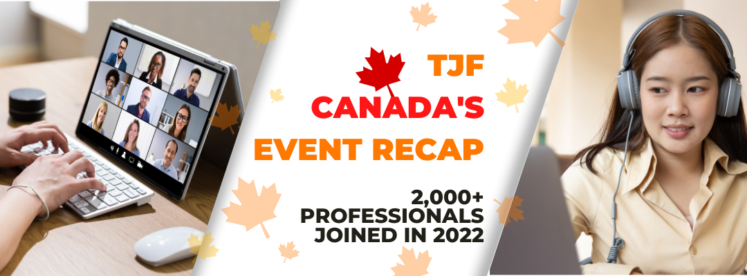Recap of TJF Canada’s 2022: 2000+ professionals participated