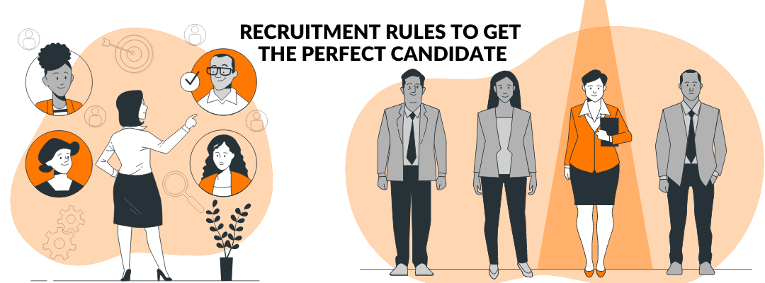 Rules Of Recruitment To Get Perfect Candidate