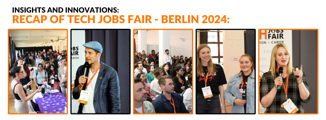 Insights and Innovations: Recap of Tech Jobs Fair – Berlin 2024
