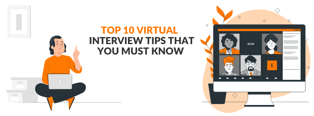 Top 10 Virtual Interview Tips That You Must Know